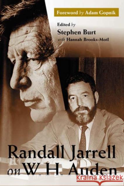 Randall Jarrell on W. H. Auden Randall Jarrell Stephen Burt Hannah Brooks-Motl 9780231130783 Columbia University Press