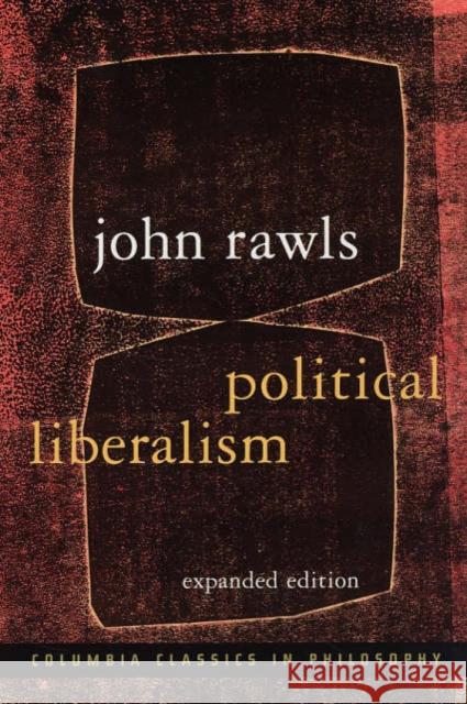 Political Liberalism John Rawls 9780231130899