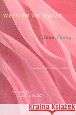 Written on Water Ailing Zhang 9780231131391 Columbia University Press