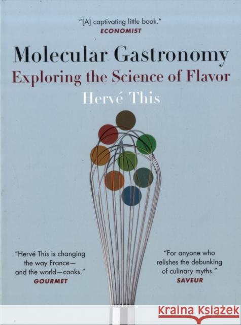 Molecular Gastronomy: Exploring the Science of Flavor This, Hervé 9780231133135 0