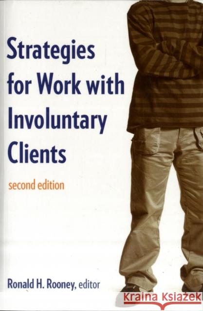 Strategies for Work with Involuntary Clients Rooney, Ronald H. 9780231133197