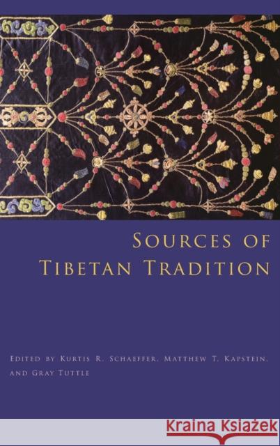 Sources of Tibetan Tradition  Schaeffer 9780231135986 0