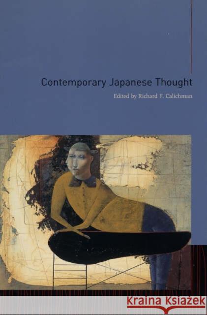 Contemporary Japanese Thought Richard F. Calichman 9780231136211 Columbia University Press