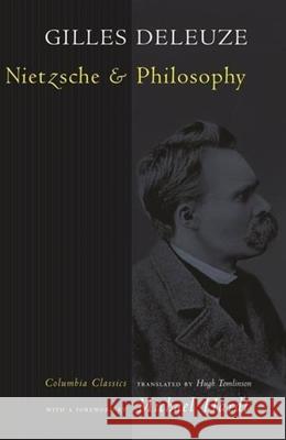 Nietzsche and Philosophy Gilles Deleuze Hugh Tomlinson Michael Hardt 9780231138765 Columbia University Press