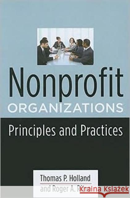 Nonprofit Organizations: Principles and Practices Holland, Thomas 9780231139755