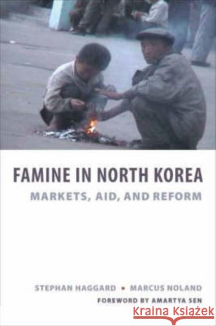 Famine in North Korea: Markets, Aid, and Reform Haggard, Stephan 9780231140003 Columbia University Press