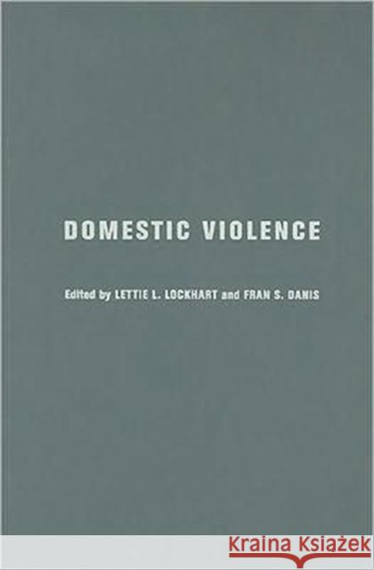 Domestic Violence: Intersectionality and Culturally Competent Practice Lockhart, Lettie 9780231140263 Columbia University Press