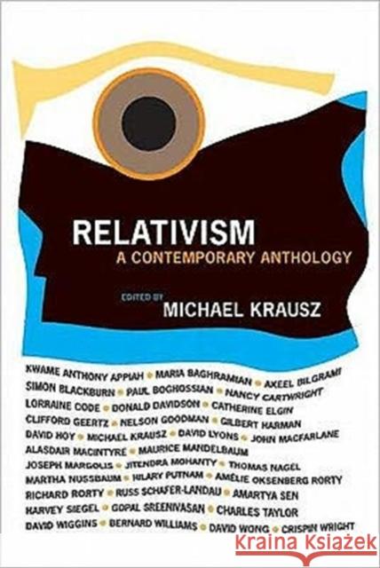 Relativism: A Contemporary Anthology Krausz, Michael 9780231144100 Columbia University Press