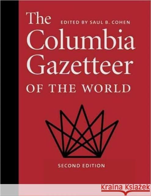The Columbia Gazetteer of the World  9780231145541 Not Avail
