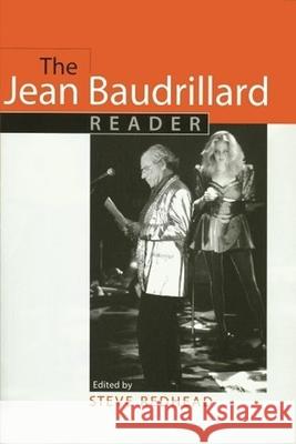 The Jean Baudrillard Reader Steve Redhead 9780231146135 Columbia University Press