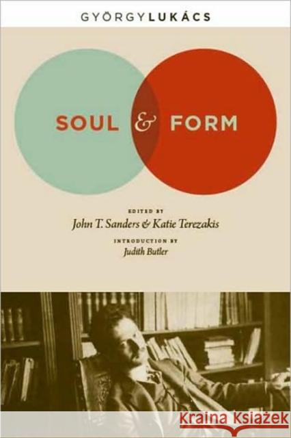 Soul & Form Lukács, Georg 9780231149808 Columbia University Press