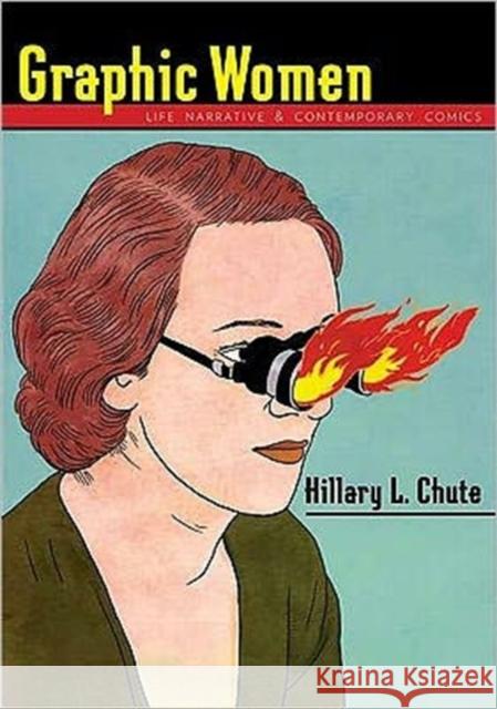 Graphic Women Chute, Hillary 9780231150637