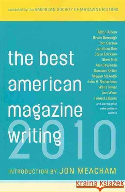 The Best American Magazine Writing 2010  9780231157537 Not Avail