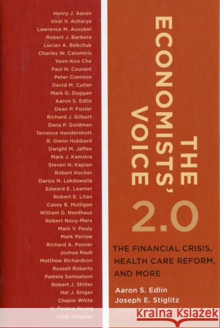 The Economistsâ (Tm) Voice 2.0: The Financial Crisis, Health Care Reform, and More Edlin, Aaron 9780231160148