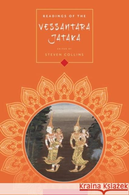 Readings of the Vessantara Jātaka Collins, Steven 9780231160384