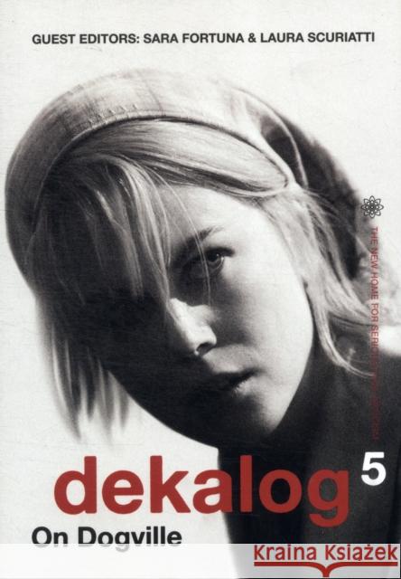 Dekalog 5: On Dogville Fortuna, Sara 9780231163118 Columbia University Press