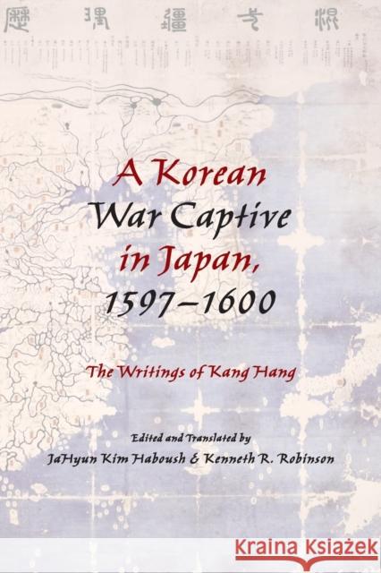 A Korean War Captive in Japan, 1597â 