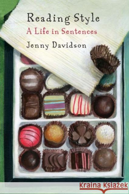 Reading Style: A Life in Sentences Jeremy Davidson 9780231168595 University Press Group Ltd