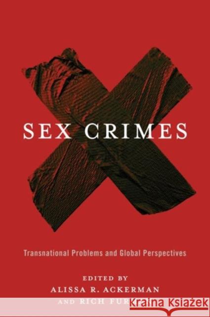 Sex Crimes: Transnational Problems and Global Perspectives Ackerman, Alissa 9780231169486 John Wiley & Sons