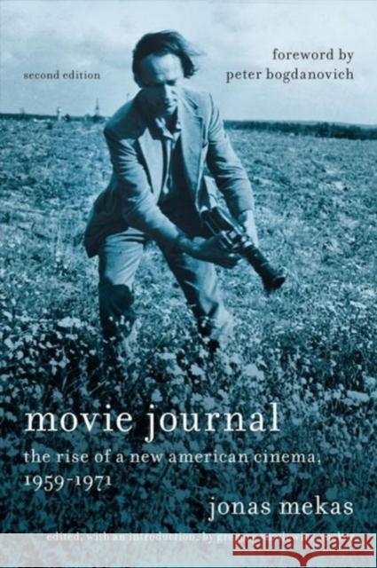Movie Journal: The Rise of the New American Cinema, 1959-1971 Mekas, Jonas 9780231175562 Columbia University Press