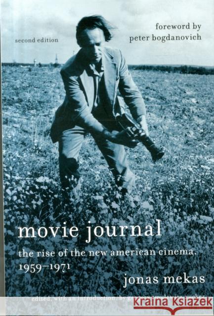 Movie Journal: The Rise of the New American Cinema, 1959-1971 Mekas, Jonas 9780231175579