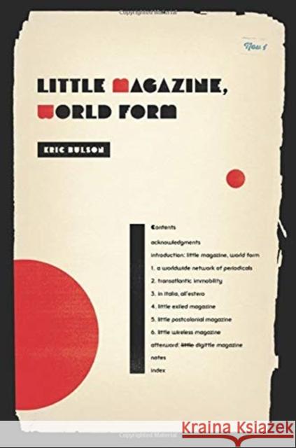 Little Magazine, World Form Eric Jon Bulson 9780231179775 Columbia University Press