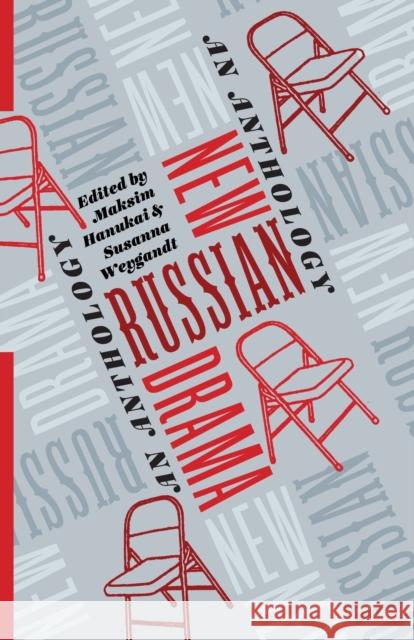 New Russian Drama: An Anthology Richard Schechner 9780231185110 Columbia University Press