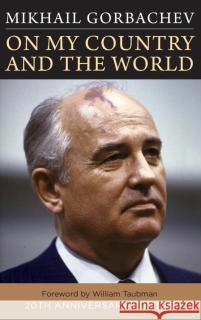 On My Country and the World Gorbachev, Mikhail 9780231194884 Columbia University Press