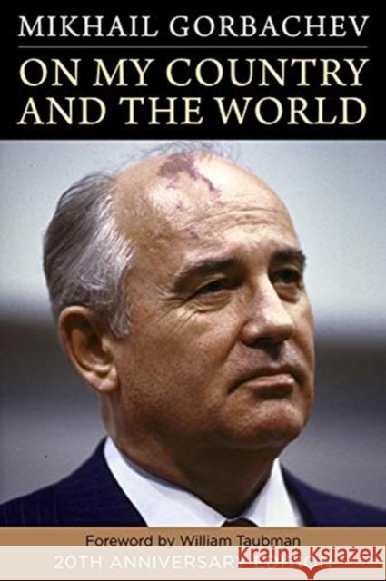 On My Country and the World Gorbachev, Mikhail 9780231194891 Columbia University Press