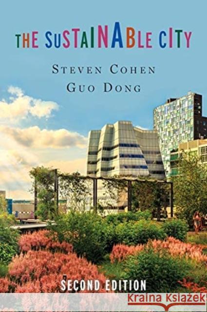 The Sustainable City  9780231196543 Columbia University Press