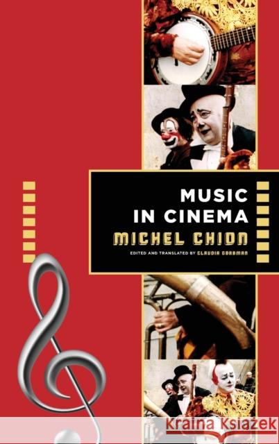 Music in Cinema Claudia Gorbman Michel Chion 9780231198882 Columbia University Press