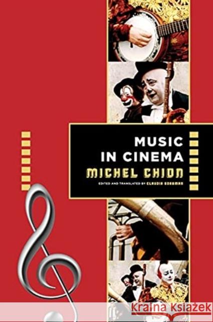 Music in Cinema Claudia Gorbman Michel Chion 9780231198899 Columbia University Press