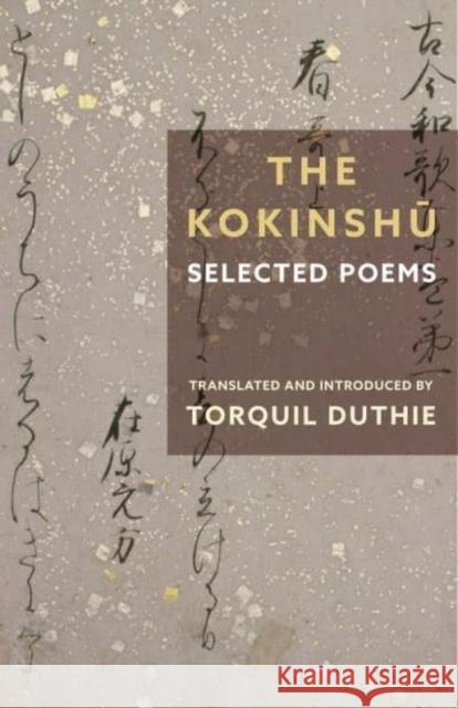 The Kokinshu: Selected Poems  9780231207638 Columbia University Press