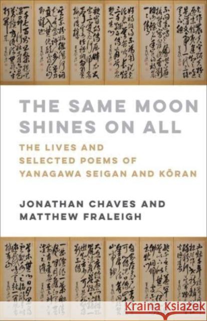 The Same Moon Shines on All Yanagawa Seigan 9780231213707 Columbia University Press