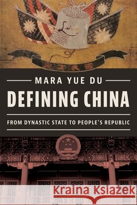 Defining China Mara Yue Du 9780231218412 Columbia University Press