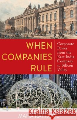 When Companies Rule Maha Rafi Atal 9780231222891