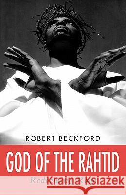 God of the Rahtid: Redeeming Rage Robert Beckford 9780232523317