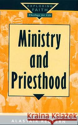 Ministry and Priesthood Alastair Redfern 9780232523393