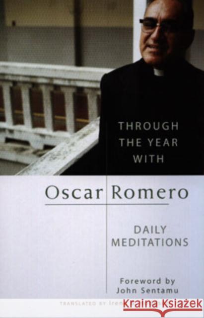 Through the Year with Oscar Romero: Daily Meditations Oscar Arnulfo Romero 9780232526950