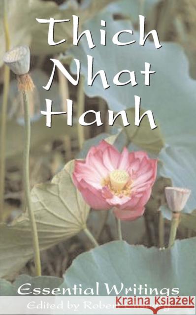 The Essential Thich Nhat Hanh Thich Nhat Hanh, Robert Ellsberg 9780232527353 Darton, Longman & Todd Ltd