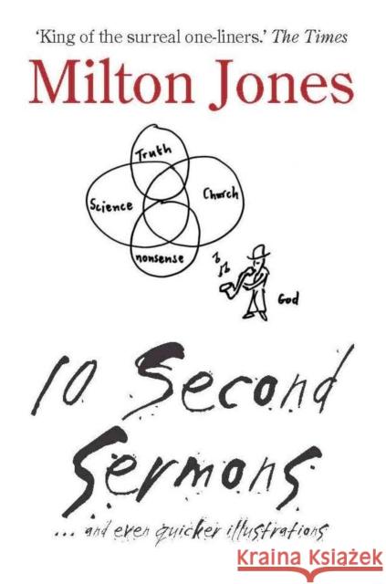 10 Second Sermons: ... and even quicker illustrations Milton Jones 9780232528824 Darton, Longman & Todd Ltd