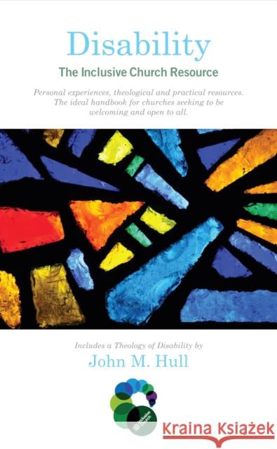 Disability: The Inclusive Church Resource John Hull 9780232530650