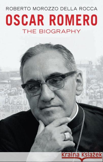 Oscar Romero: Prophet of Hope Roberto Morozzo della Rocca 9780232532012 Darton, Longman & Todd Ltd