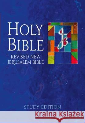 The Revised New Jerusalem Bible: Study Edition Henry Wansborough 9780232533620