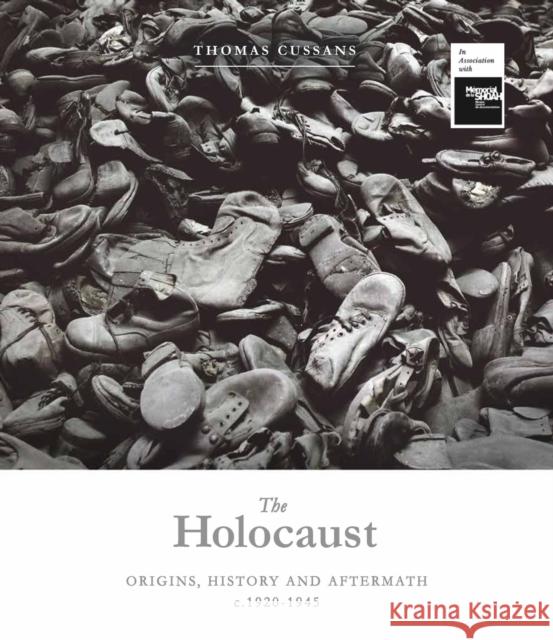 The Holocaust: Origins, History and Aftermath Cussans, Thomas 9780233006130