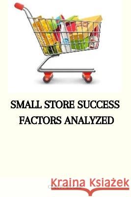 Small store success factors analyzed Chet P McCall   9780237793197 Chet P. McCall