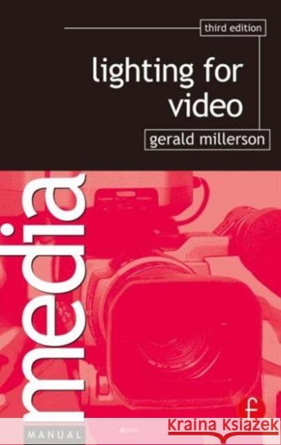 Lighting for Video Gerald Millerson 9780240513034 Focal Press
