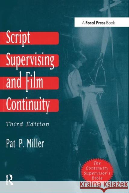 Script Supervising and Film Continuity Pat P Miller 9780240802947 0