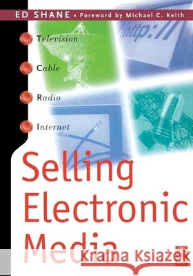 Selling Electronic Media Ed Shane 9780240803272