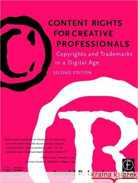 content rights for creative professionals: copyrights & trademarks in a digital age  Lutzker, Arnold 9780240804842 Focal Press